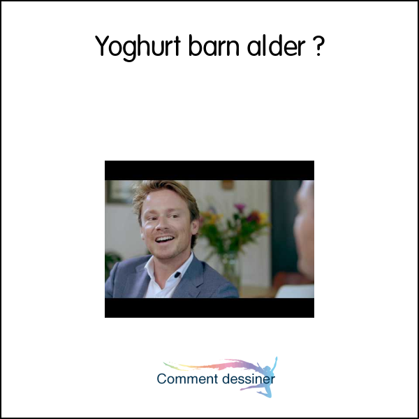 Yoghurt barn alder